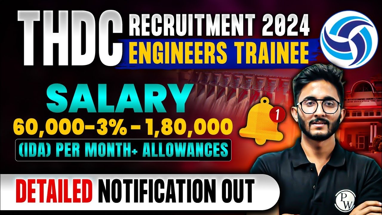 THDC Recruitment 2024 | Engineers trainee | Total Post | Salary + Allowances | Complete Details