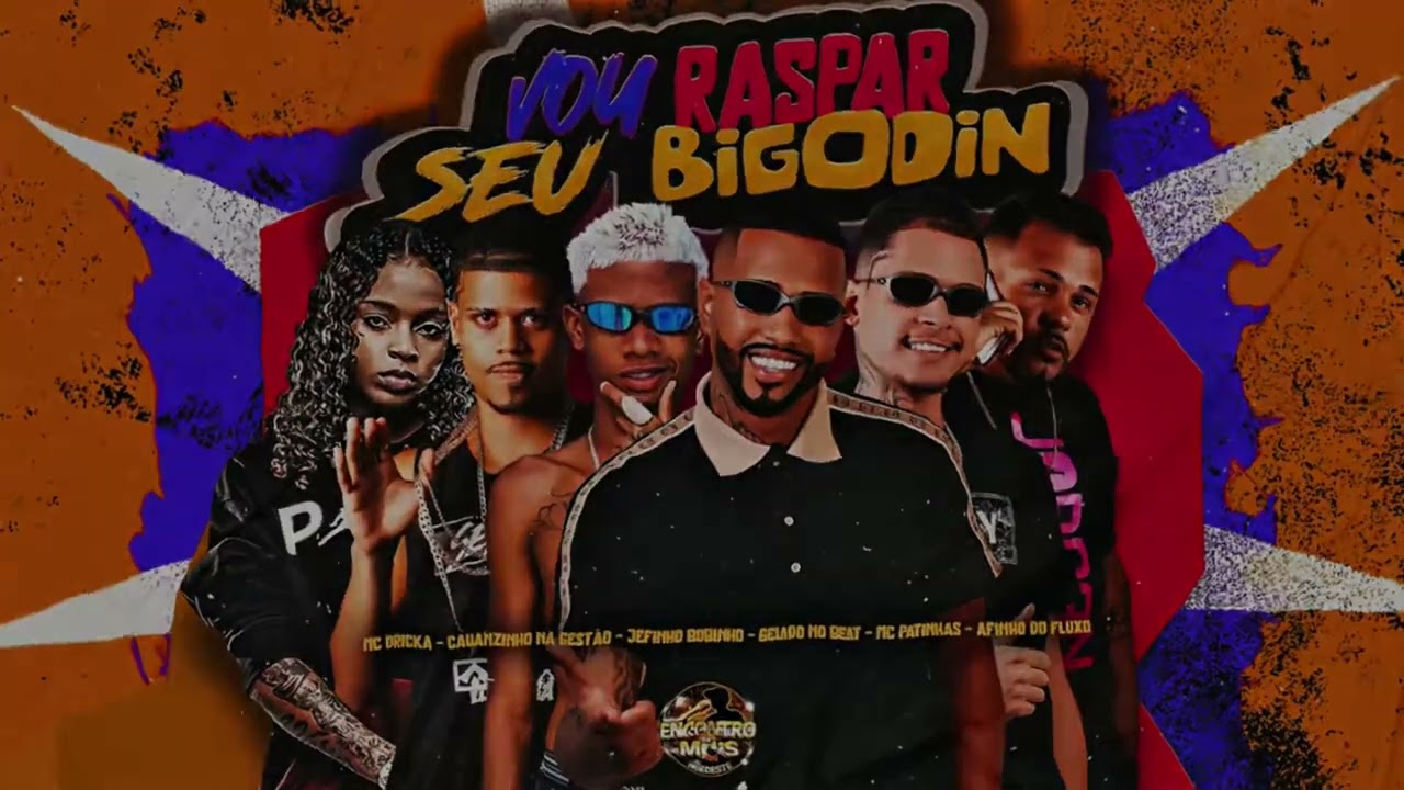 VOU RASPAR SEU BIGODIN-GELADO NO BEAT,MC DRICKA,JEFINHO BOBINHO,MC PATINHAS,CAUANZINHO,AFINHODOFLUXO