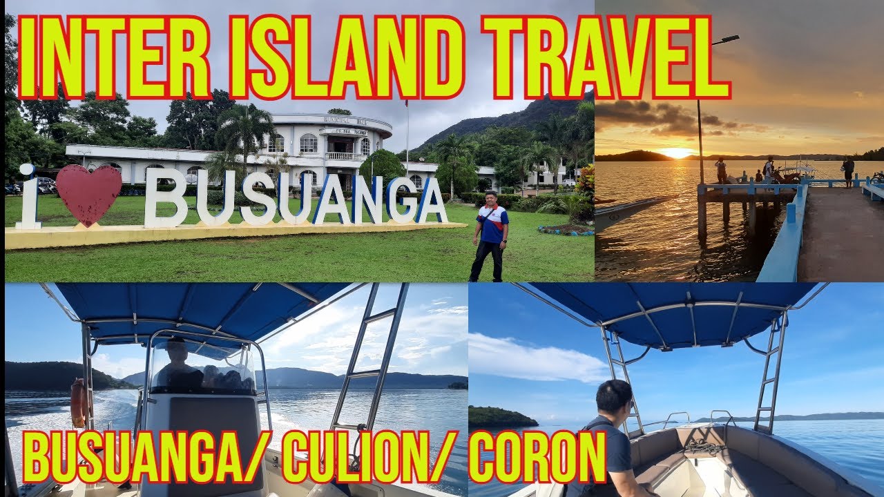 Pumunta ako ng BUSUANGA, CULION and CORON PALAWAN (Inter Island TRAVEL)