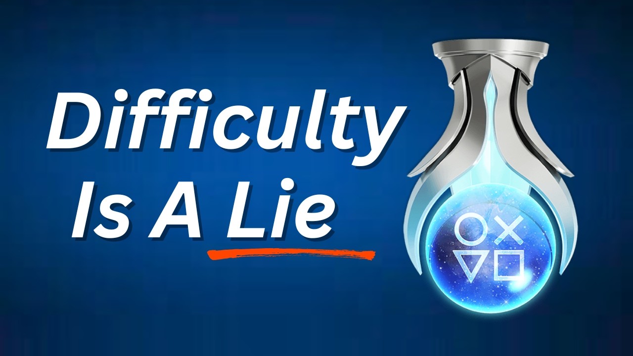 Platinum Trophy Difficulty Is a Lie — Here’s What No One Tells You