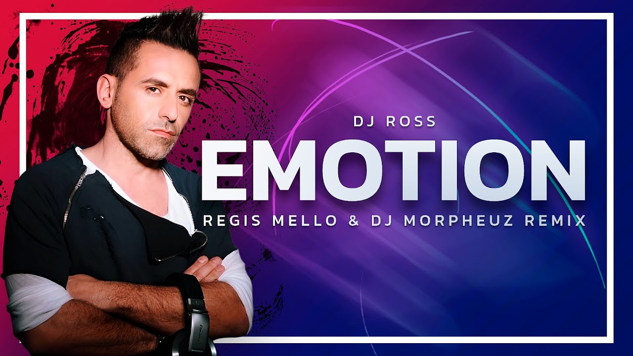 DJ Ross - Emotion (@RegisMello & DJ MorpheuZ Remix)