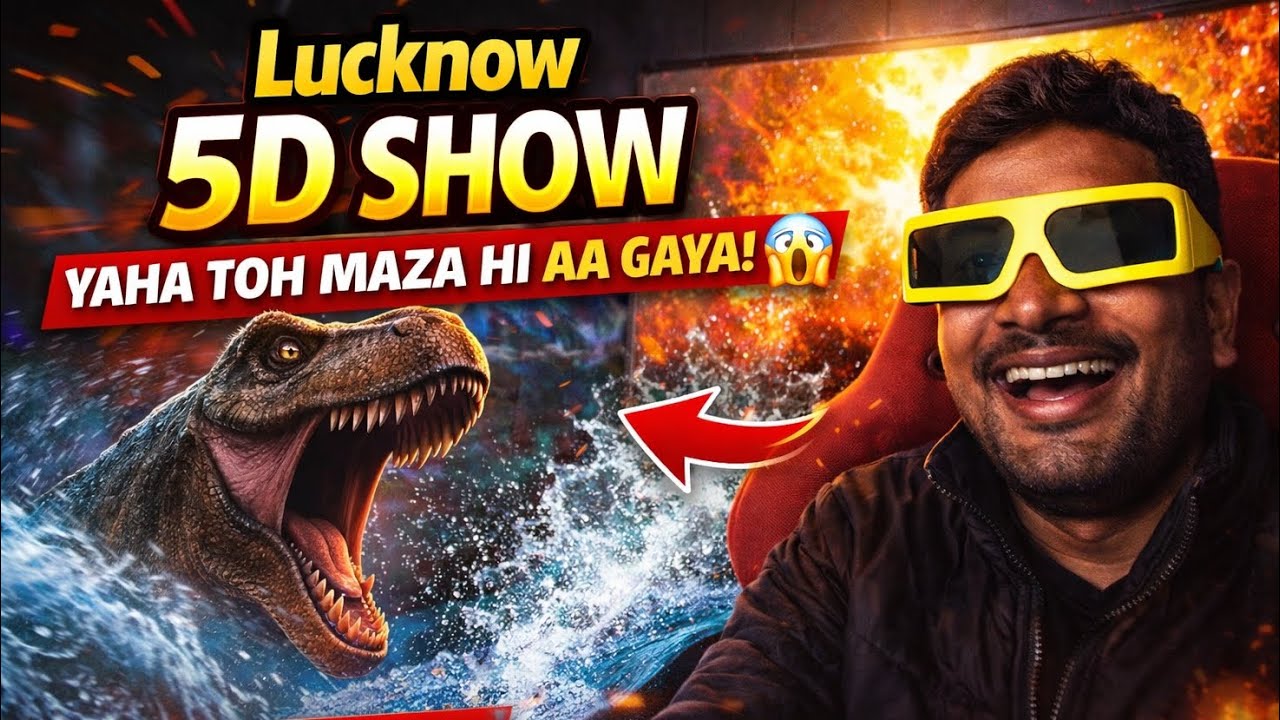 Ye 5D Show Sach Me Hila Deta Hai 😳 Lucknow 5D Experience