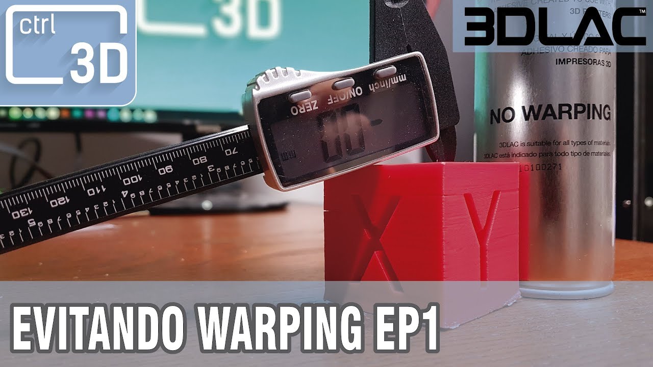 CÓMO EVITAR EL WARPING EN ABS | 3DLac vs Pasta ABS | Episodio 1 |Consejos | Video en Español