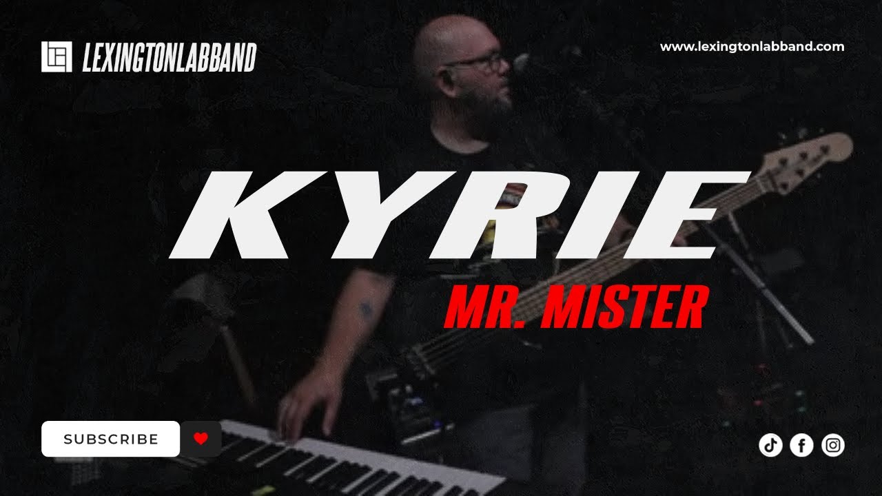 Kyrie (Mr  Mister) | Lexington Lab Band