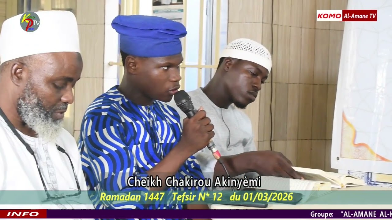 Cheikh Chakirou Akinyemi.   (Ramadan 1447  Tefsir N 12 du 01/03/2026)