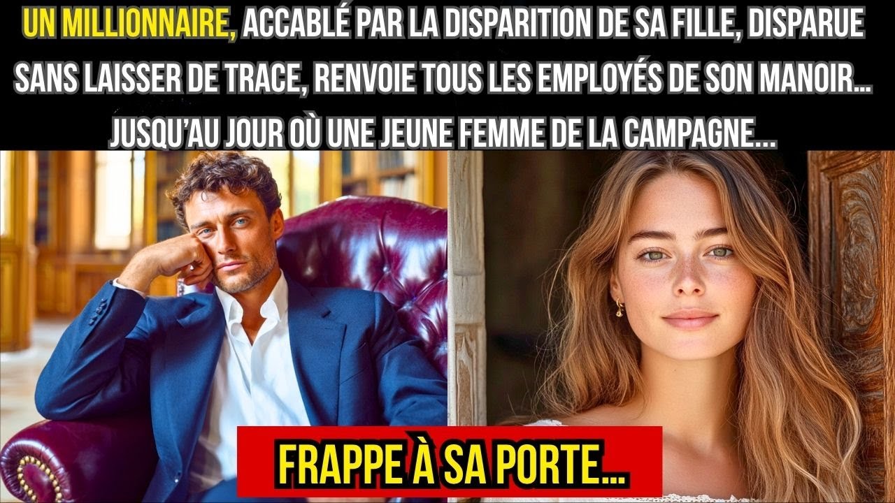 MILLIONNAIRE ACCABLÉ PAR DISPARITION DE SA FILLE, RENVOIE TOUS, JUSQU’À UNE JEUNE FEMME