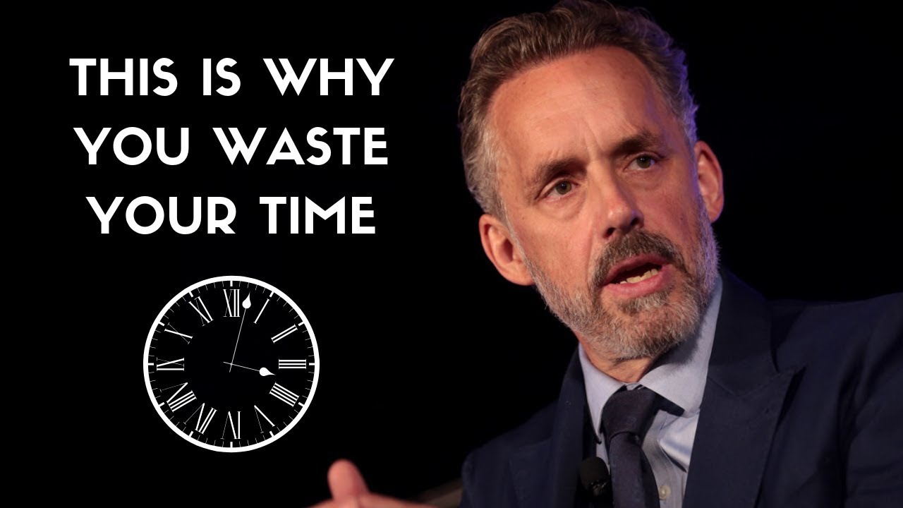 Jordan Peterson's Ultimate Advice for Students and College Grads   STOP WASTING TIME