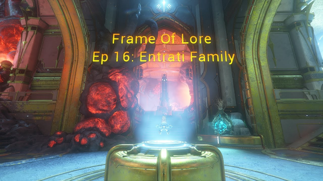 Warframe - Frame of Lore Episode 16: The Entrati Family