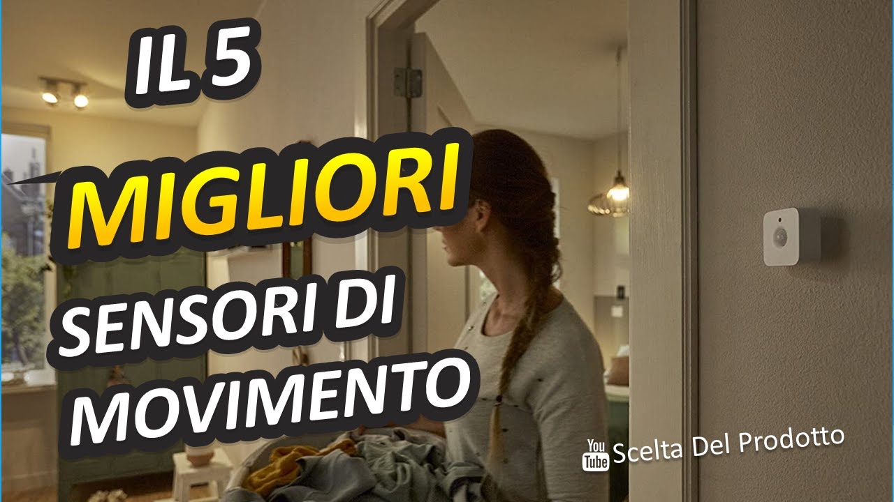 Migliori Sensori Di Movimento 2023