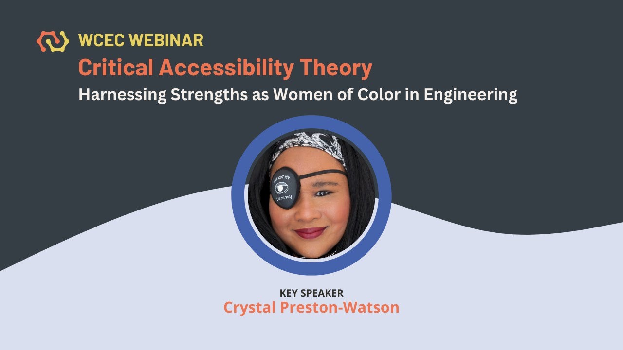 Critical Accessibility Theory: Harnessing Strengths as Women of Color in Engineering