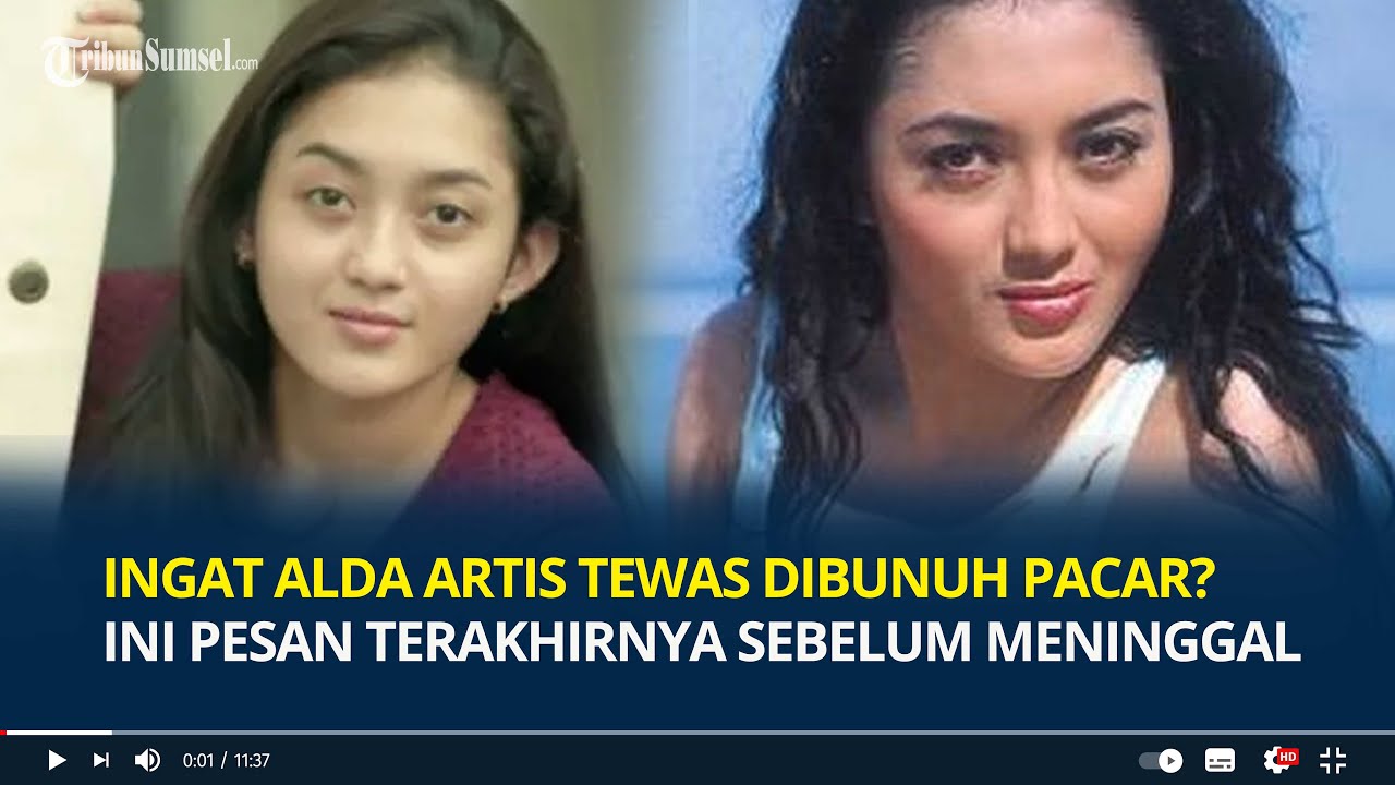 Ingat Alda Risma Artis Tewas Dibunuh Kekasih? 17 Tahun Berlalu, Ini Pesan Terakhir sebelum Meninggal