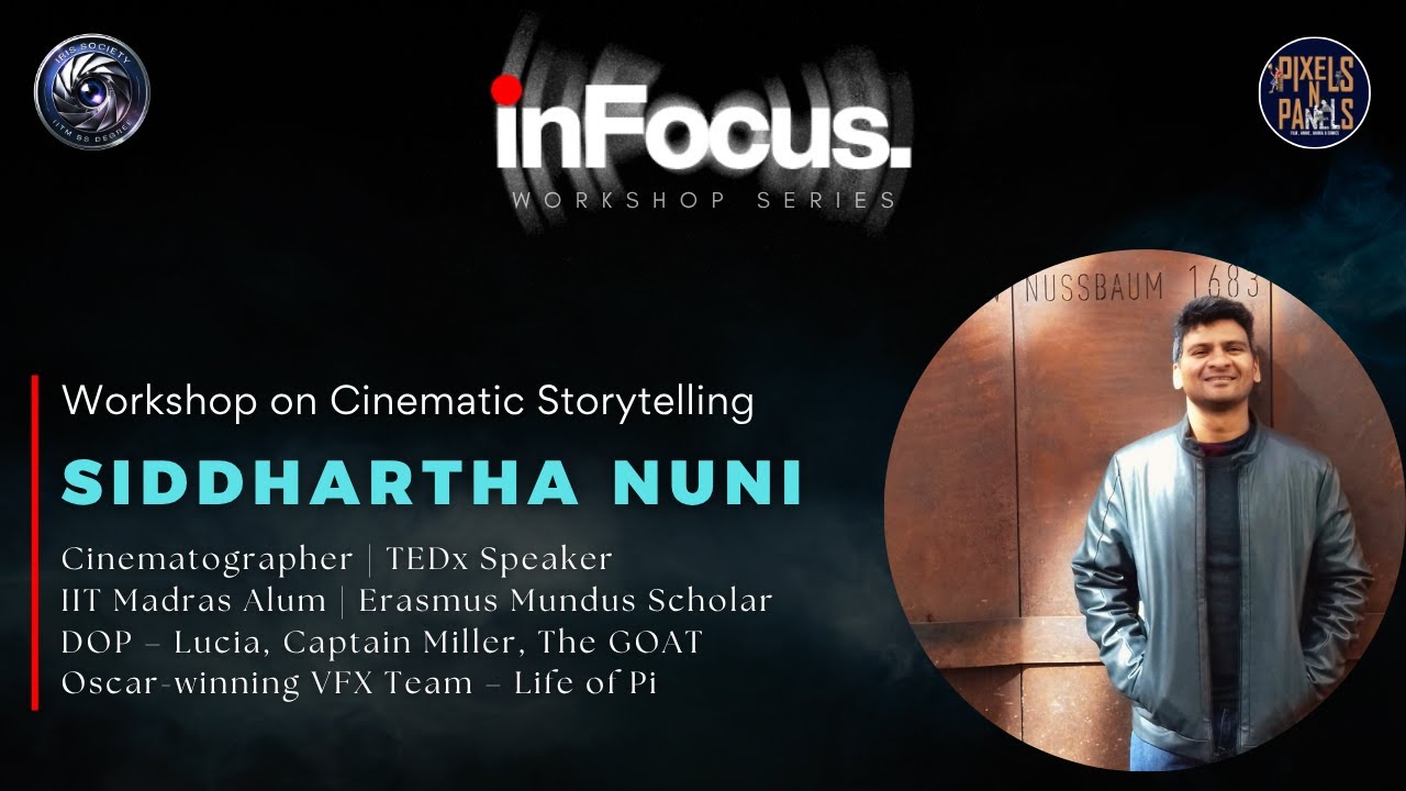 🎥 inFocus Workshop Series | Ep 5 | ft. @siddnuni