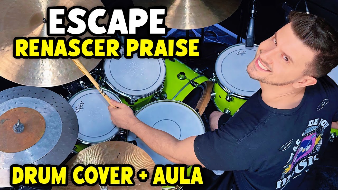 Escape - Renascer Praise (Drum Cover + Aula de Bateria)