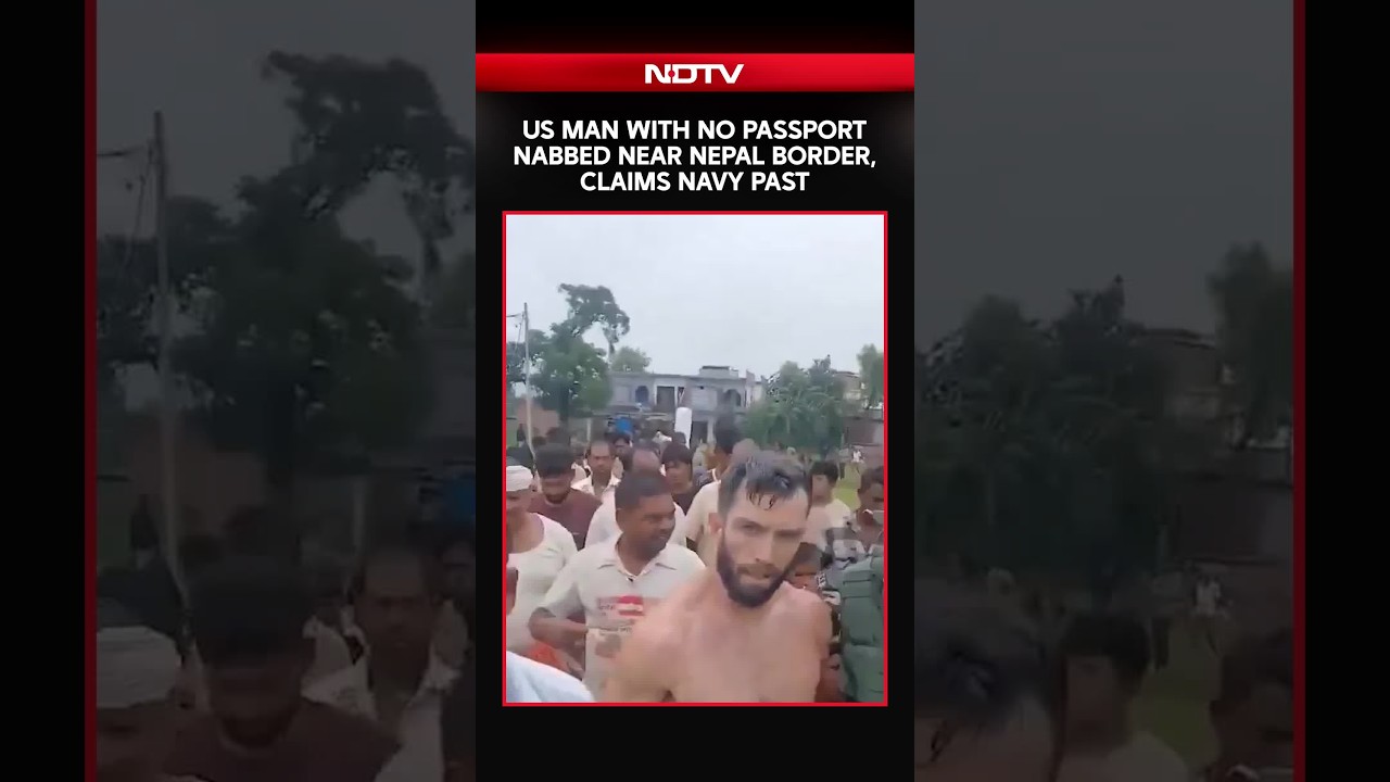 US Man Caught Near Nepal Border With No Passport Claims Navy Past