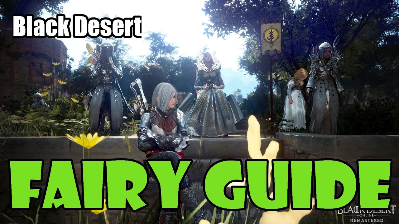 [Black Desert] Руководство для начинающих фей | Как получить, улучшить, навыки, лепестки Лайлы и ...