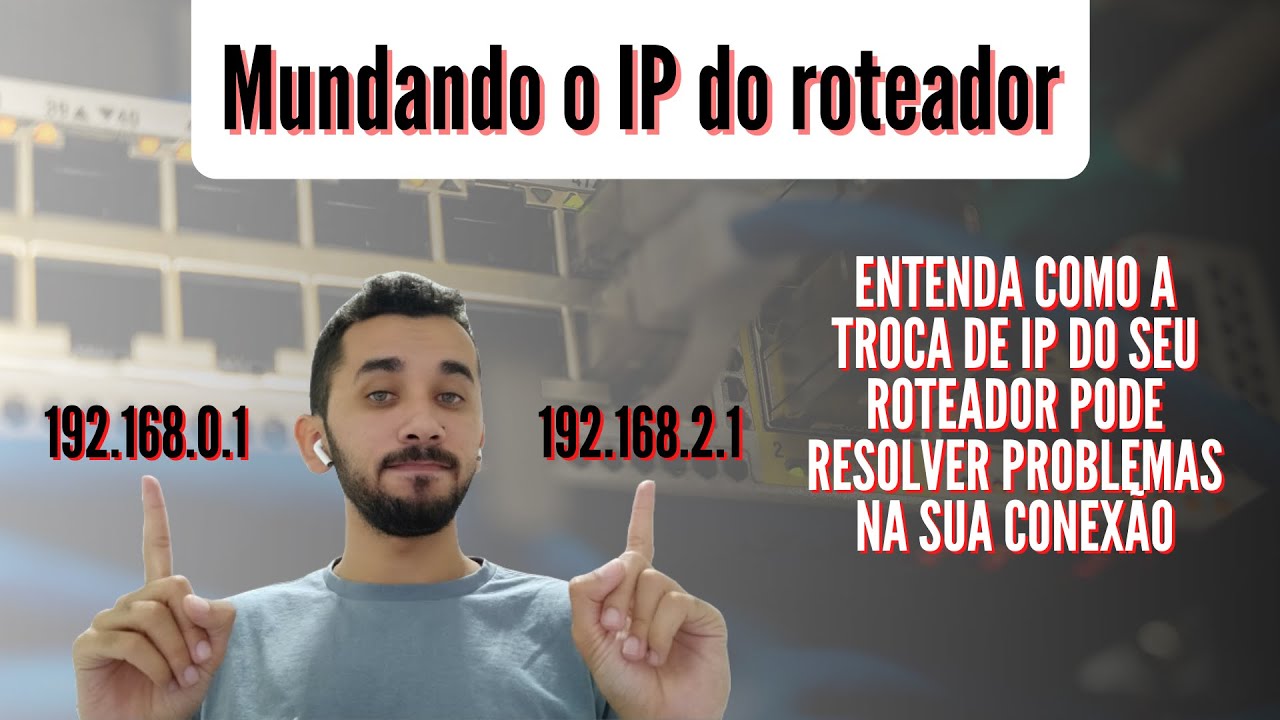 Como mudar o IP do roteador - Classes de IP