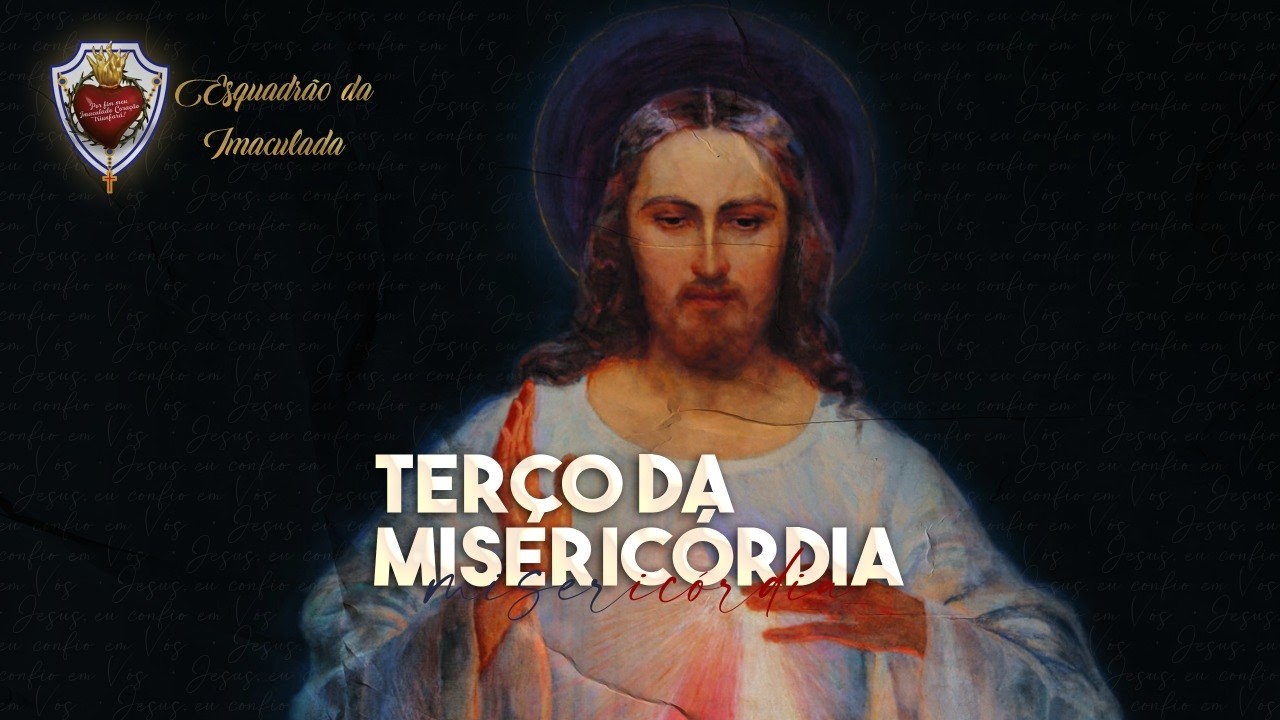 TERÇO DA MISERCÓRDIA 17/03/2026