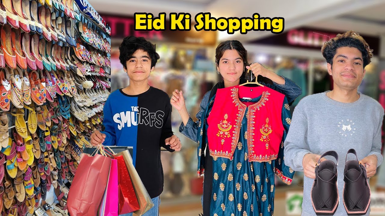 Eid ki shopping    | Sab ny Eid ki shopping 🛍️😍 ki   | shifa ko dress passnad nhi aarahy |