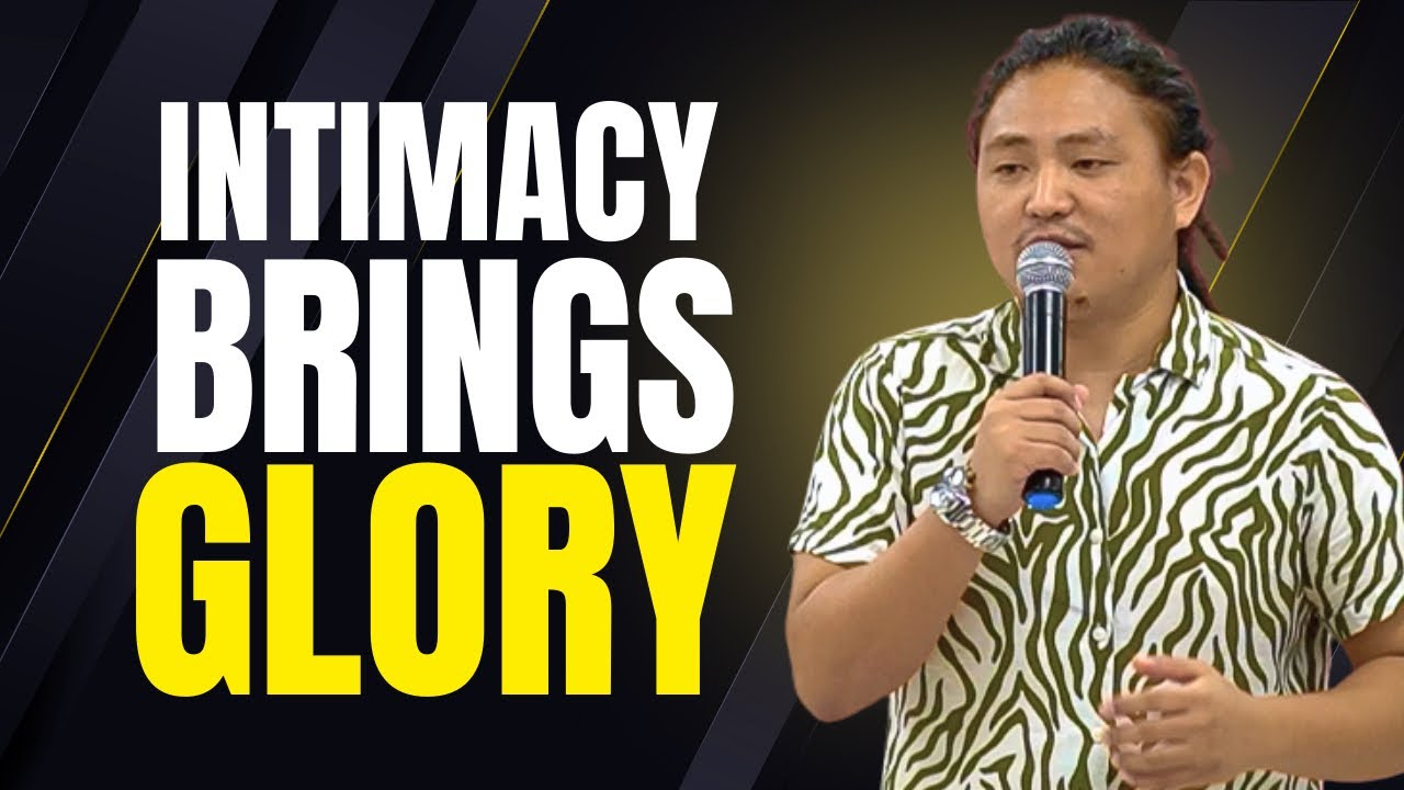 घनिष्ठ्ताले महिमा ल्याउँछ - Intimacy Brings Glory || End Time Warrior Dubai - U.A.E