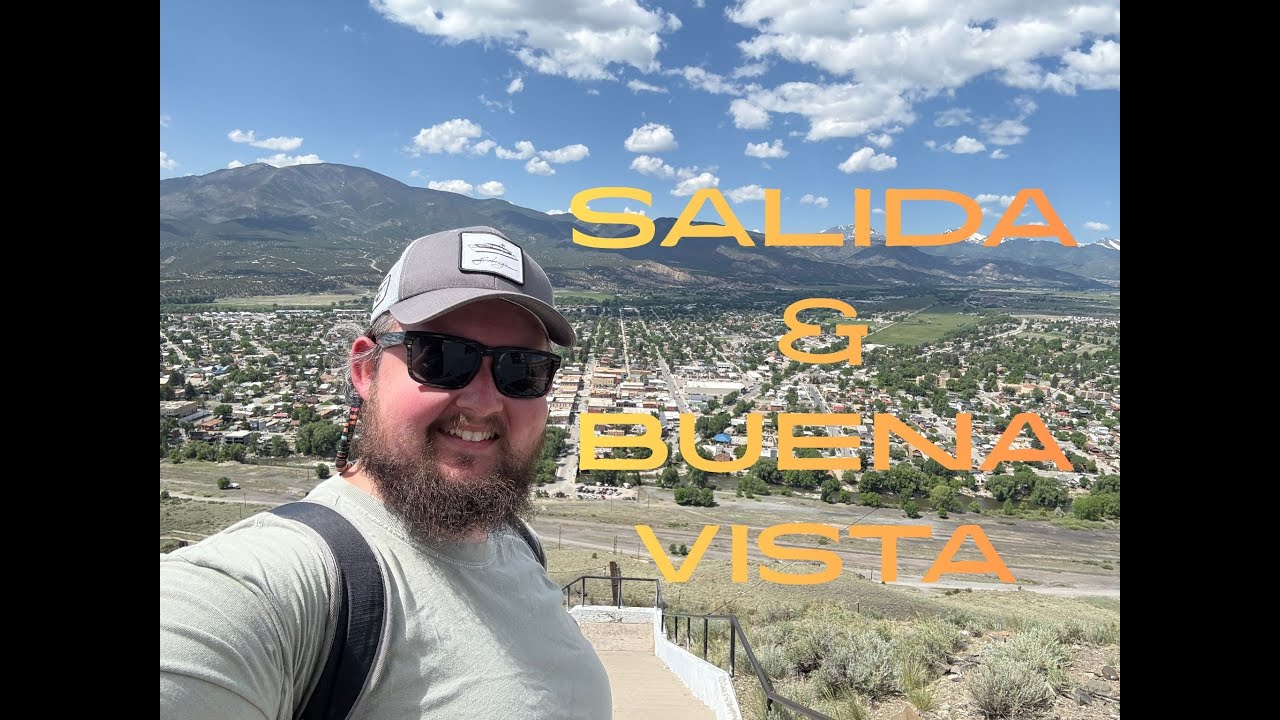 Exploring Salida Colorado and Beyond