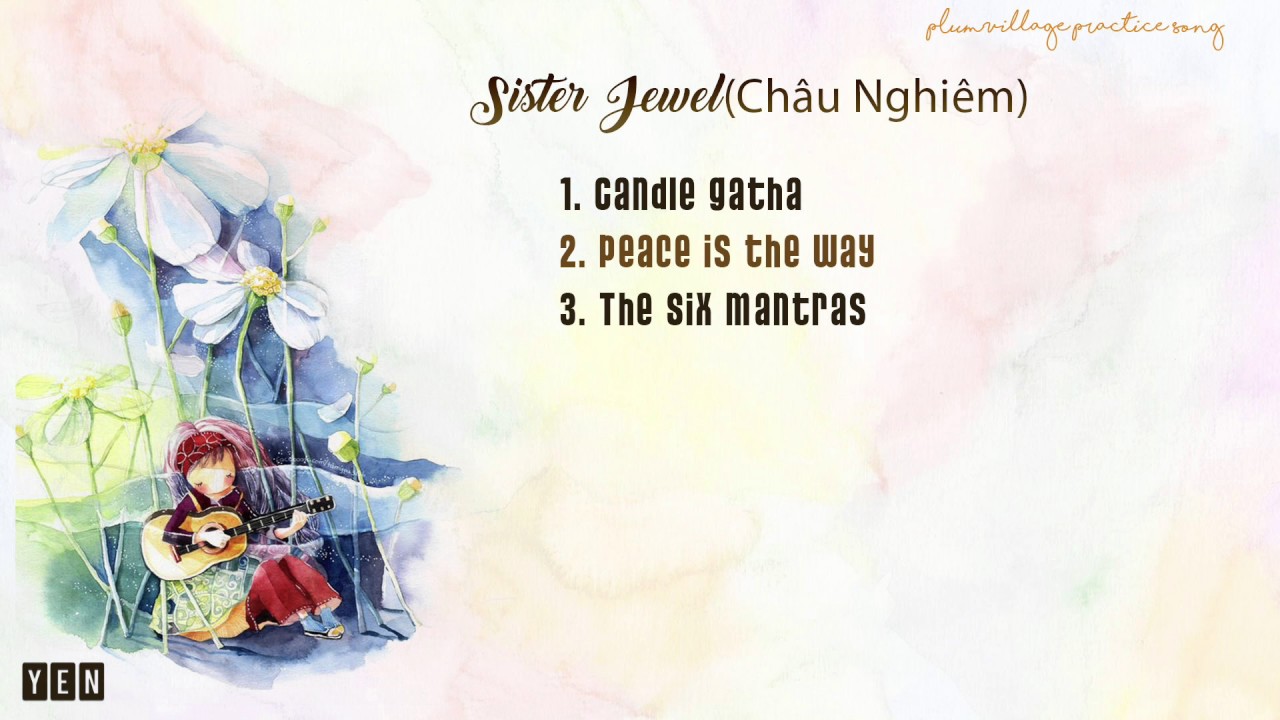 Plum Village Song || Sister Jewel