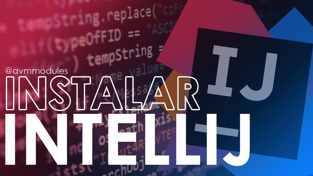 Instalar IntelliJ IDEA en Windows 10 | AVM