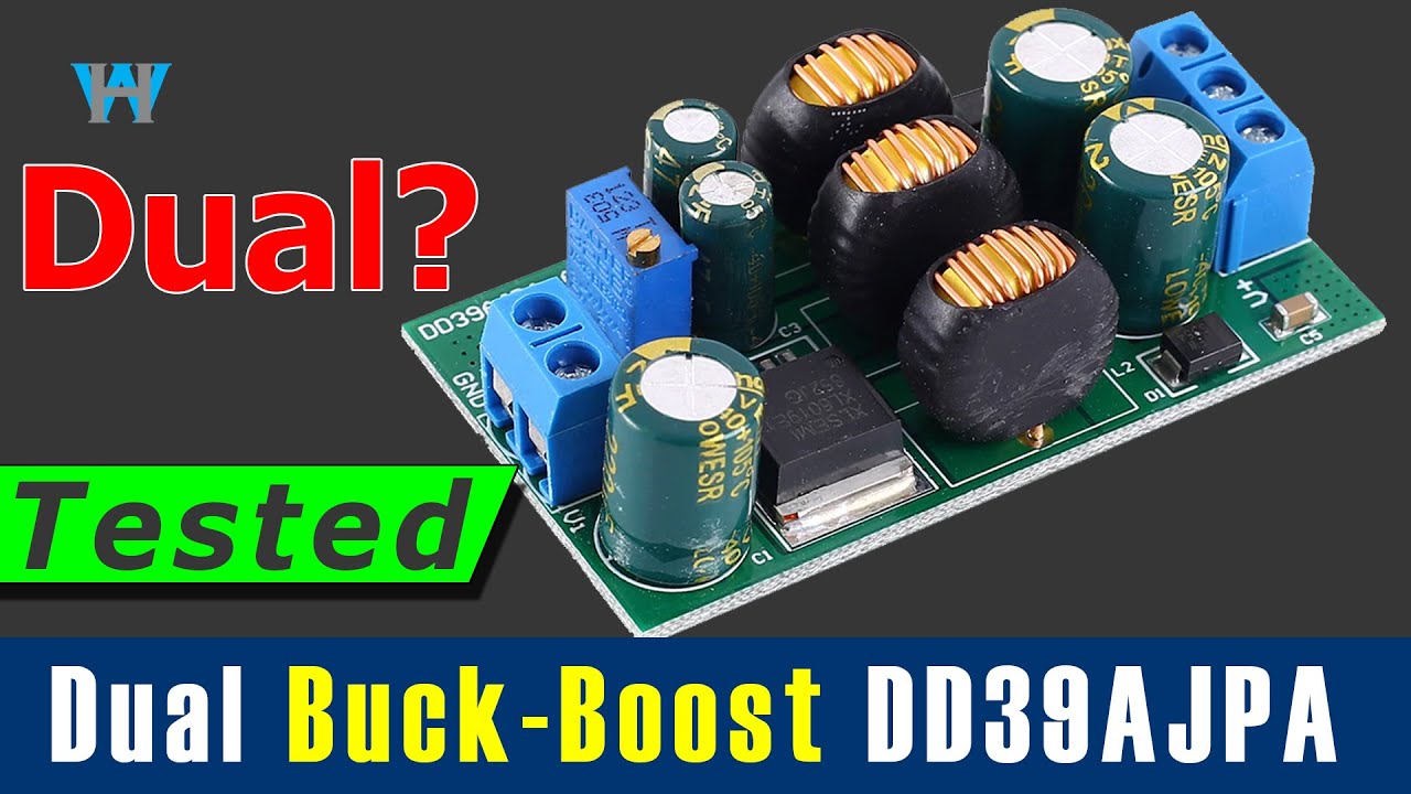 [FAILED] Dual XL6019 Buck-Boost Converter DD39AJPA  Review -WattHour
