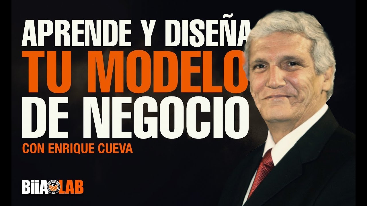 Aprende y diseña tu modelo de negocio con Enrrique Cueva