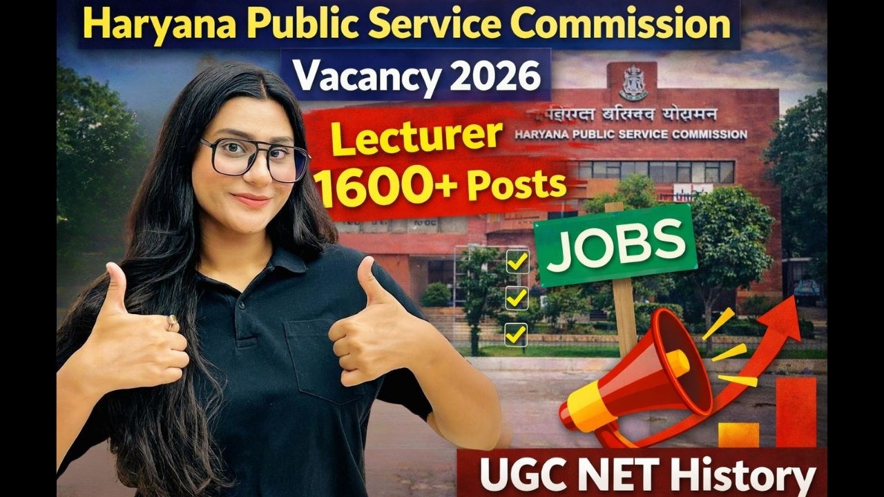 Haryana Public Service Commission Vacancy 2026 | Lecturer 1600+ Posts | UGC NET History