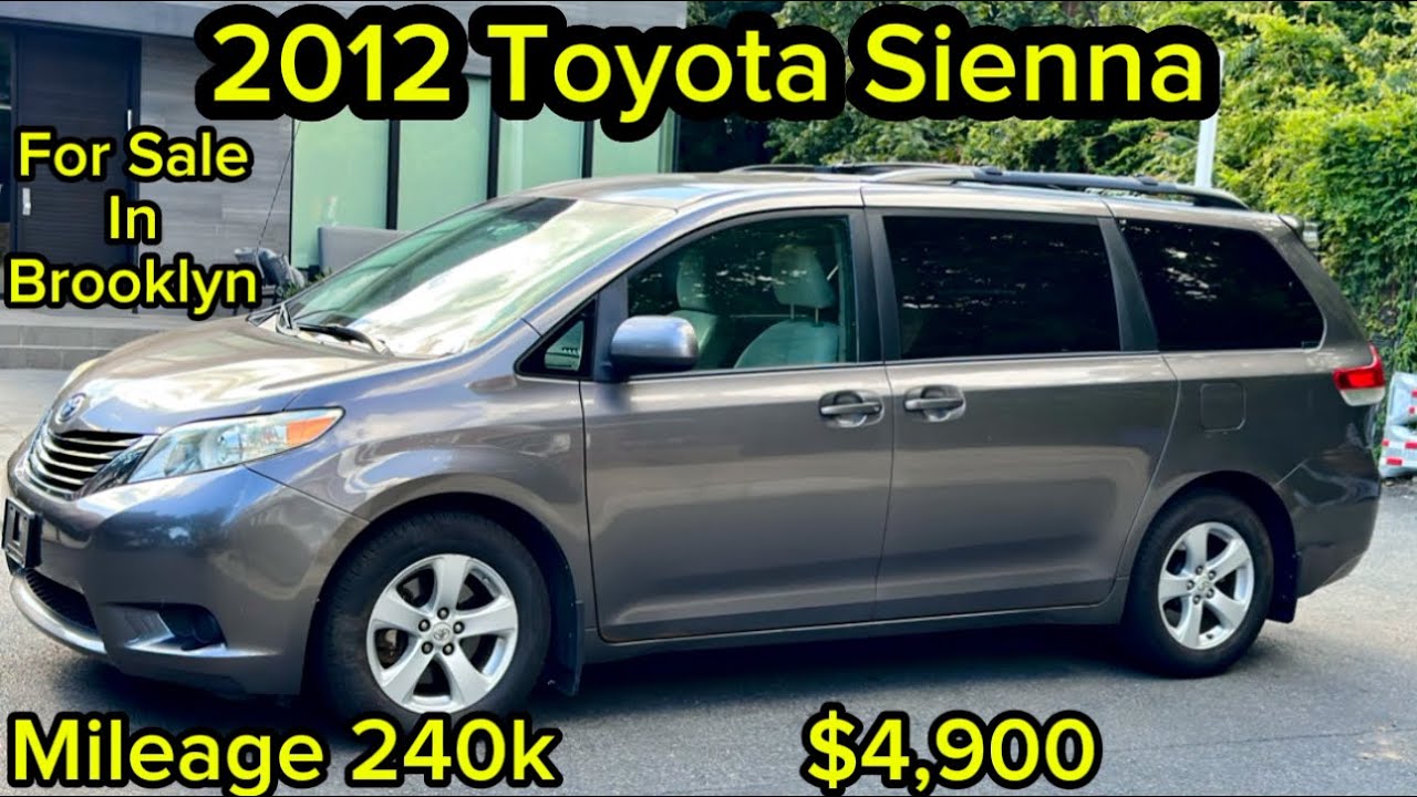 2012 Toyota Sienna | 240k Miles | For Sale in New York $4,900