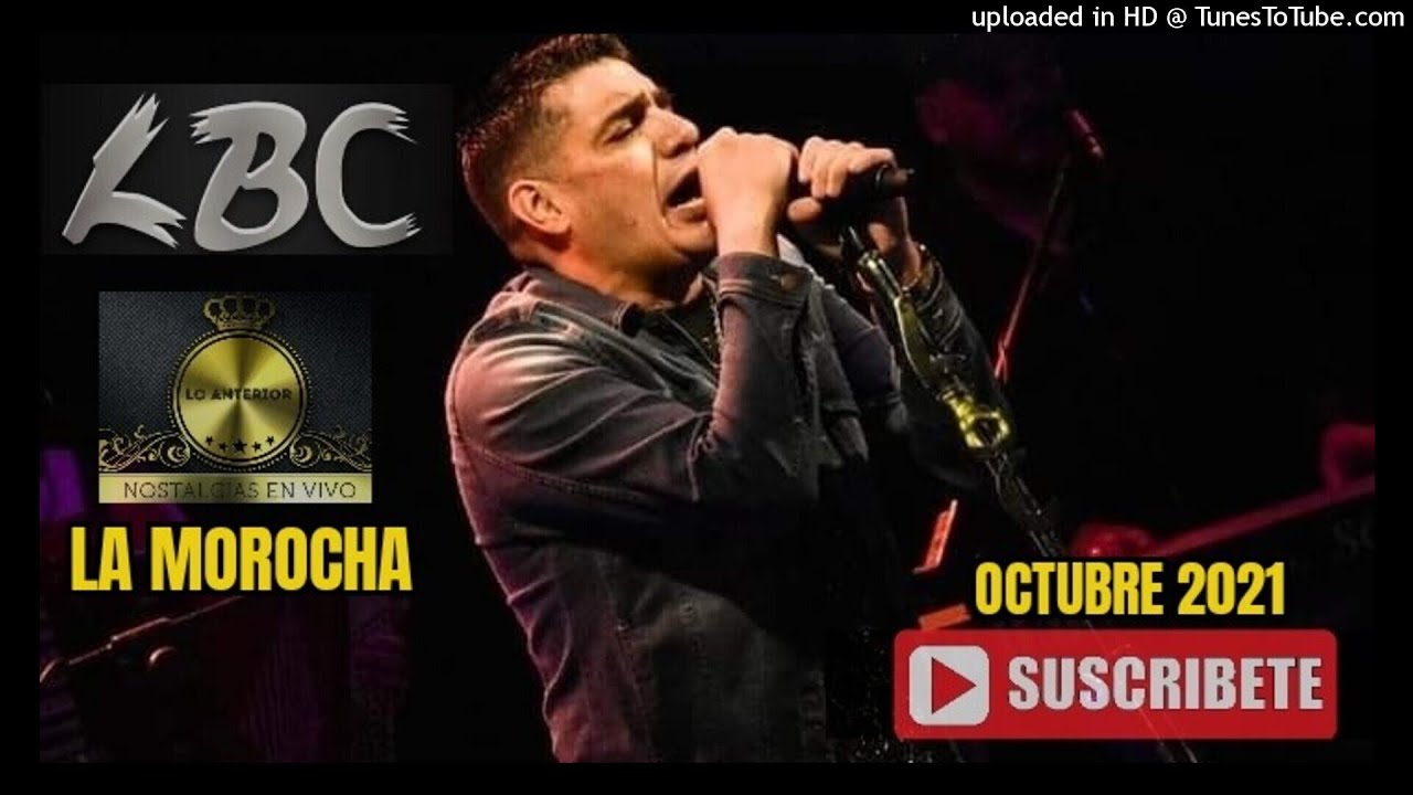 LBC 10-10-21 en vivo-La Morocha[Lo Anterior]