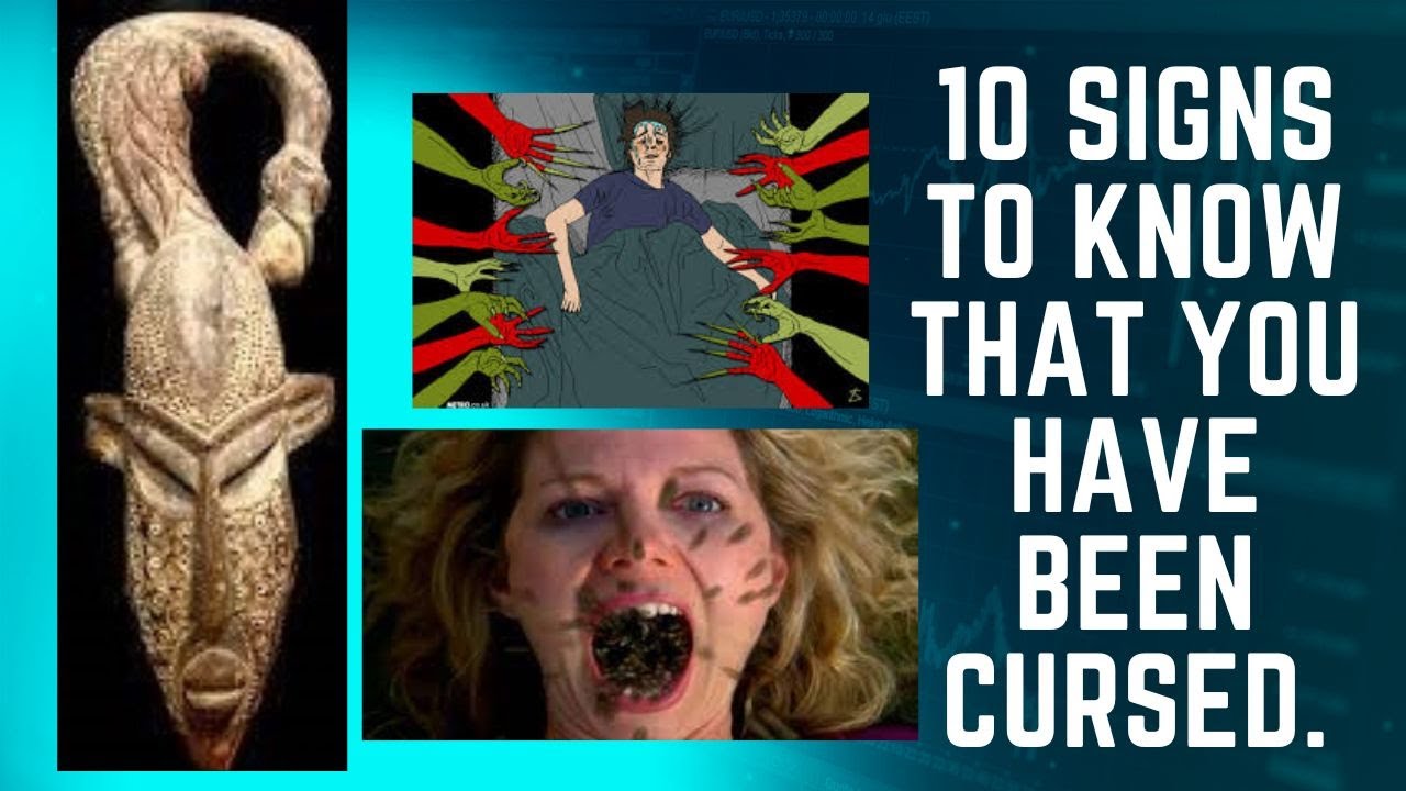 10 Signs To Know That You Have Been Cursed.