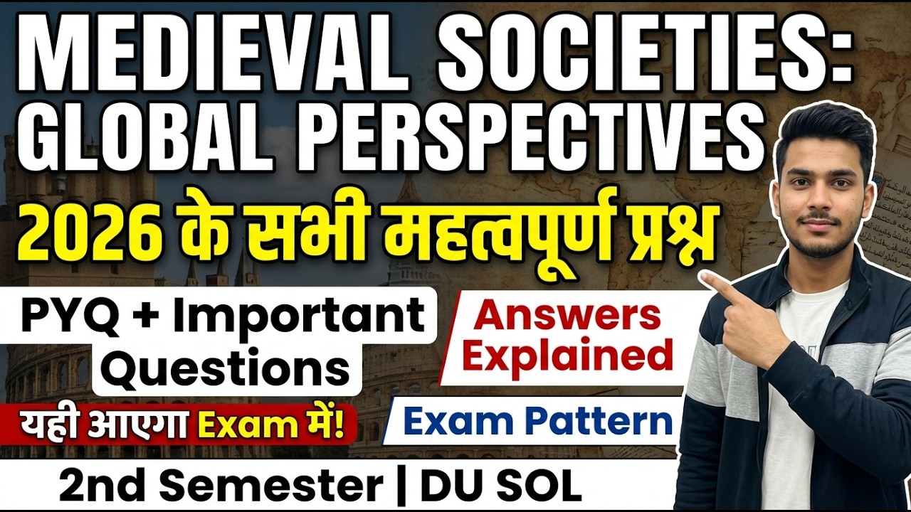 Medieval Societies Global Perspectives 2nd Semester History Important Question Answers Explain DUSOL