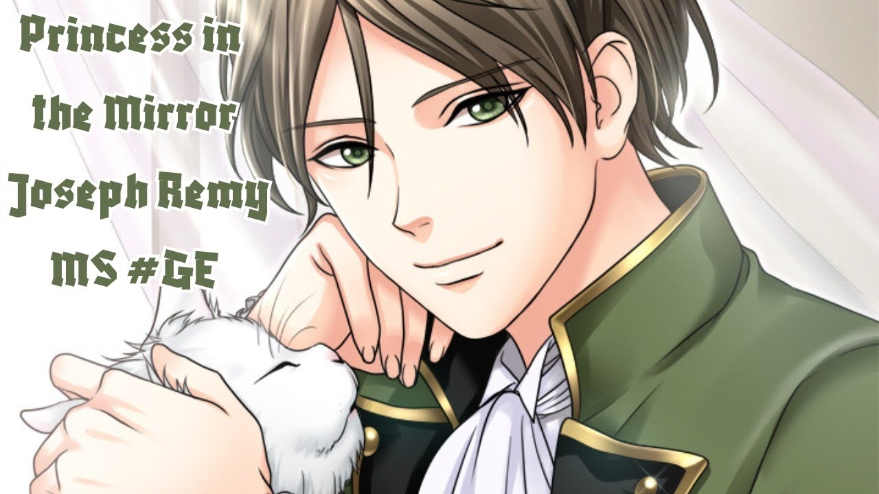The Princess in the Mirror / Joseph Remy / Main Story #GE
