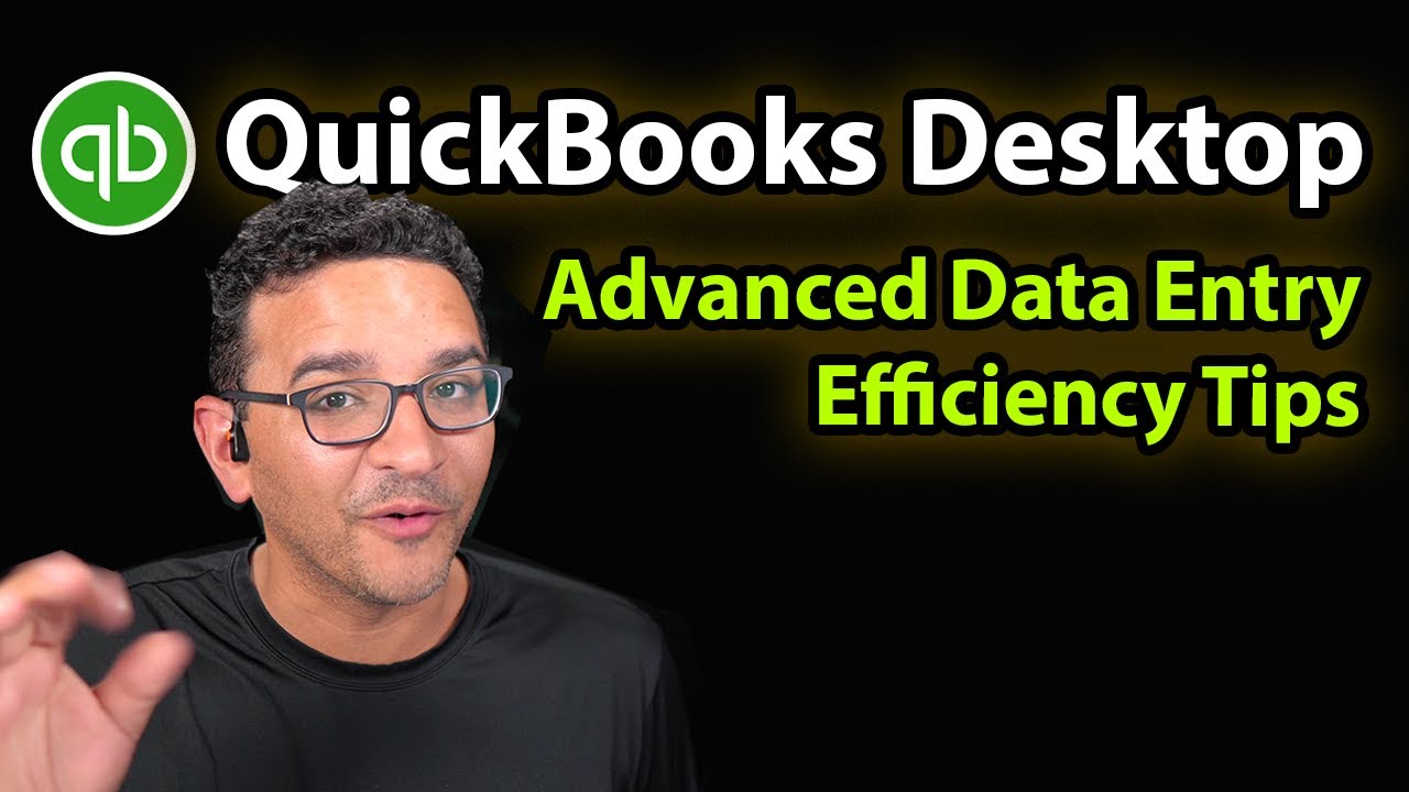 QuickBooks Desktop: High Efficiency Tips (2022)