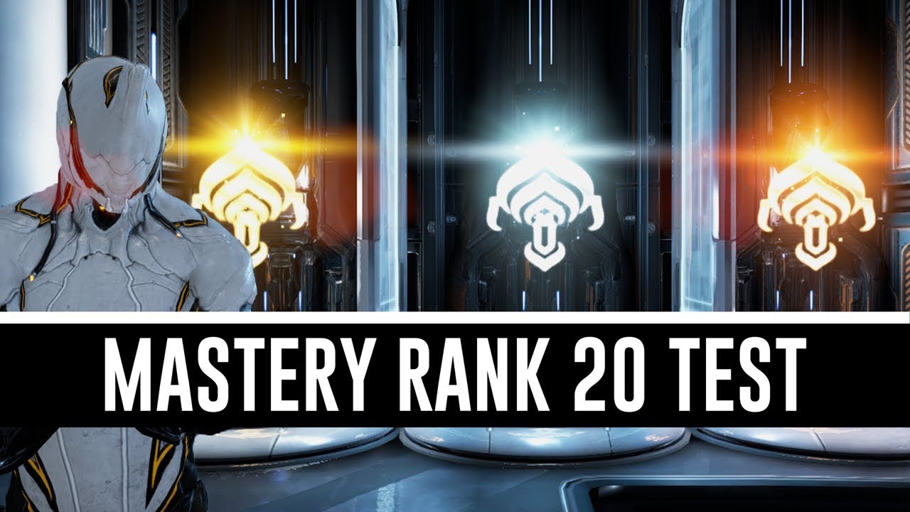 Mastery Rank 20 Test & All You Need To Know (Warframe)