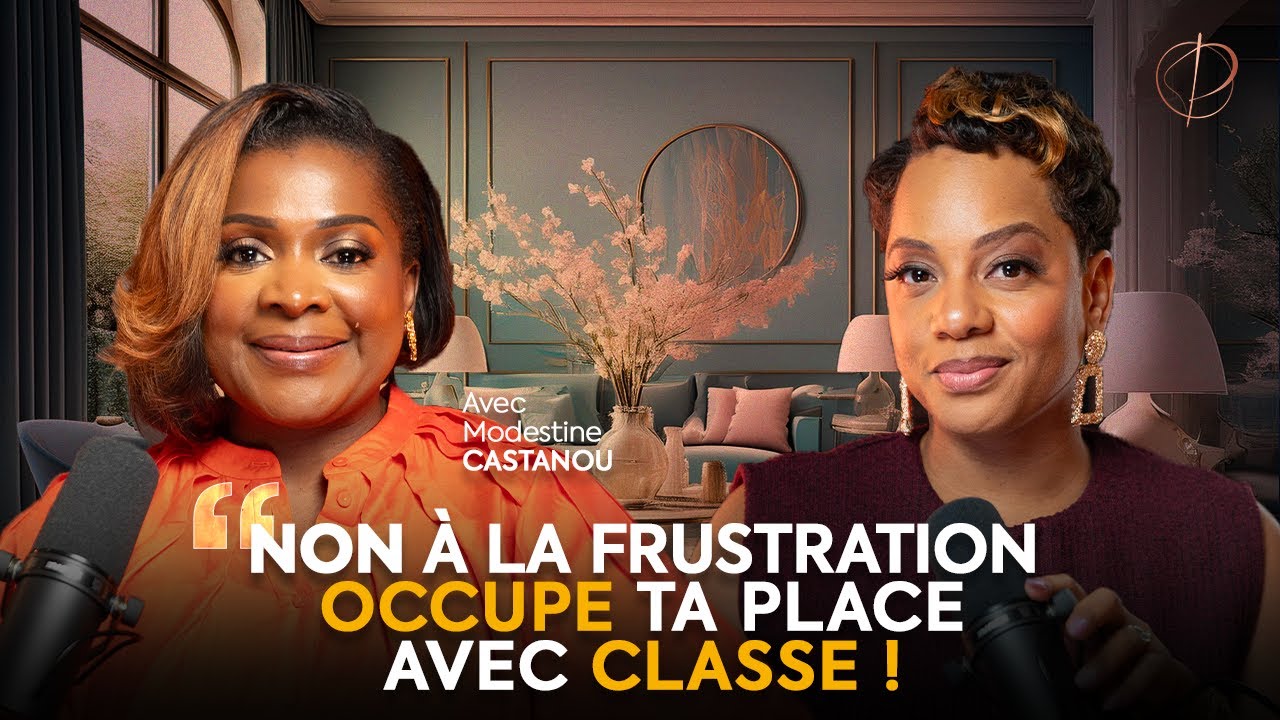 Non à la frustration ❌ Occupe ta place avec classe ! - Pépites de sagesse de Modestine CASTANOU