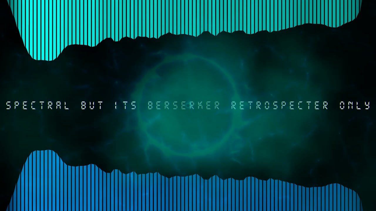 Spectral But Its Berserker Retrospecter Only (FNF Vs Retrospecter Mod)