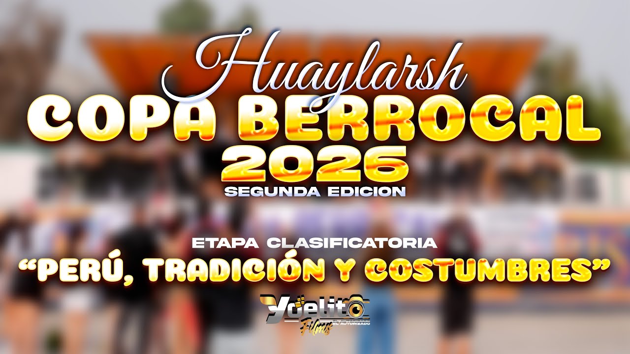 Per&uacute;, Tradici&oacute;n y Costumbres (Copa Berrocal 2026)