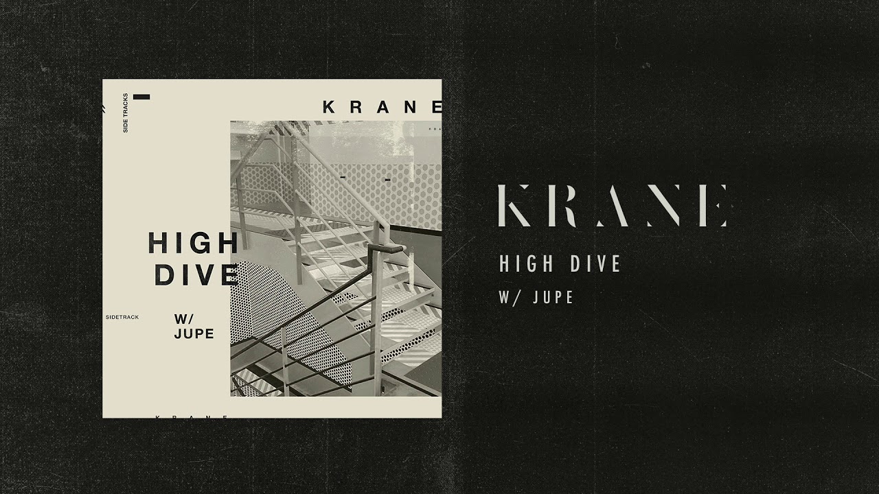 KRANE & Jupe - High Dive