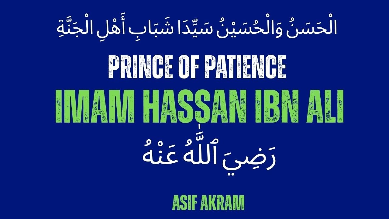 Hazrat Imam Hassan (RA) — The Prince of Patience Who Chose Peace Over Power | Motivated Souls