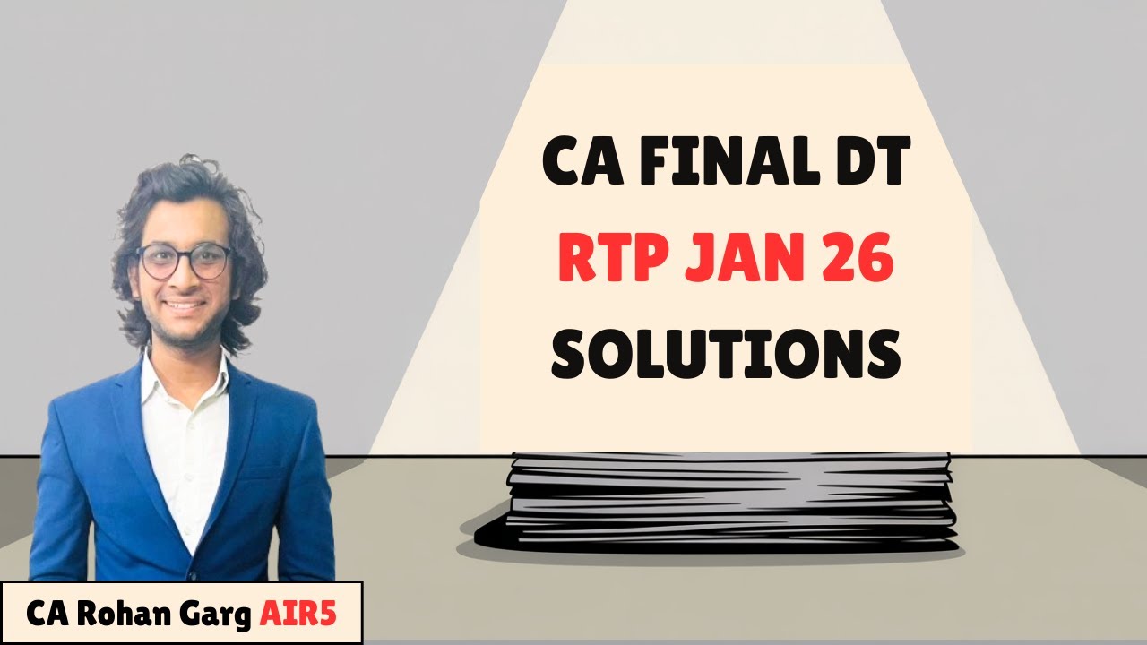 RTP CA Final DT Jan 26 Solutions in Just 1 Hour