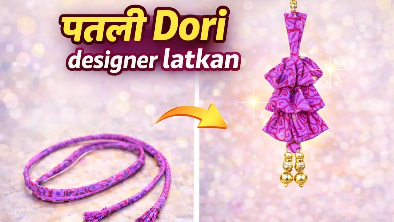 Patli Dori & Designer Latkan Kaise Banaye | Blouse Dori Latkan Making Tutorial#viral 
