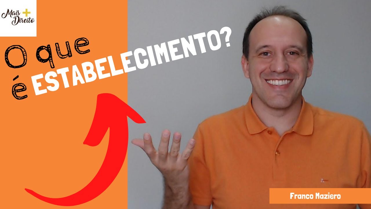 O que &eacute; estabelecimento empresarial?