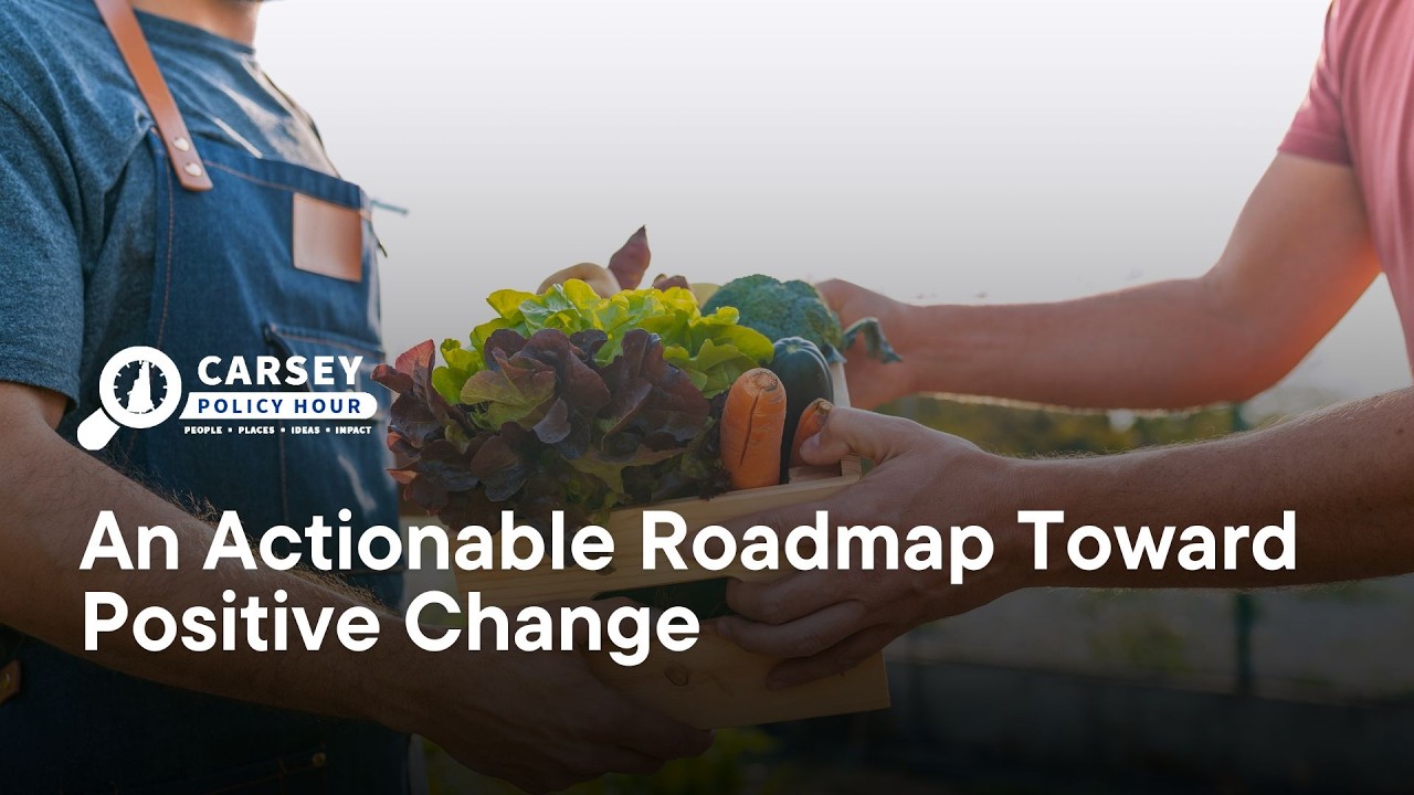 Carsey Policy Hour: How the NH Food and Agriculture Strategic Plan Is Changing NH's Food System