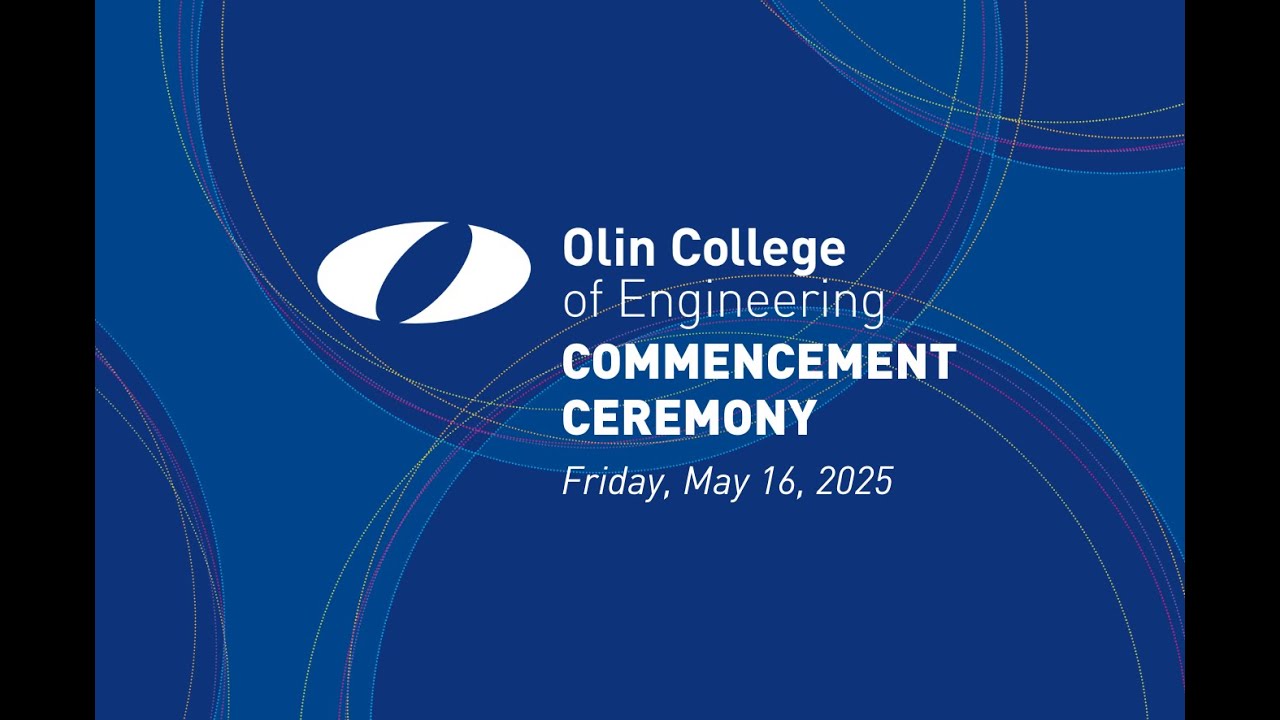 Olin College of Engineering - Commencement 2025