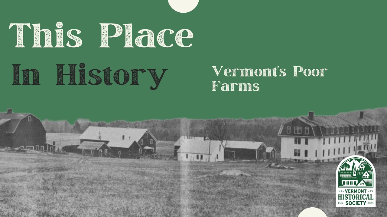 This Place in History: Poor Farms
