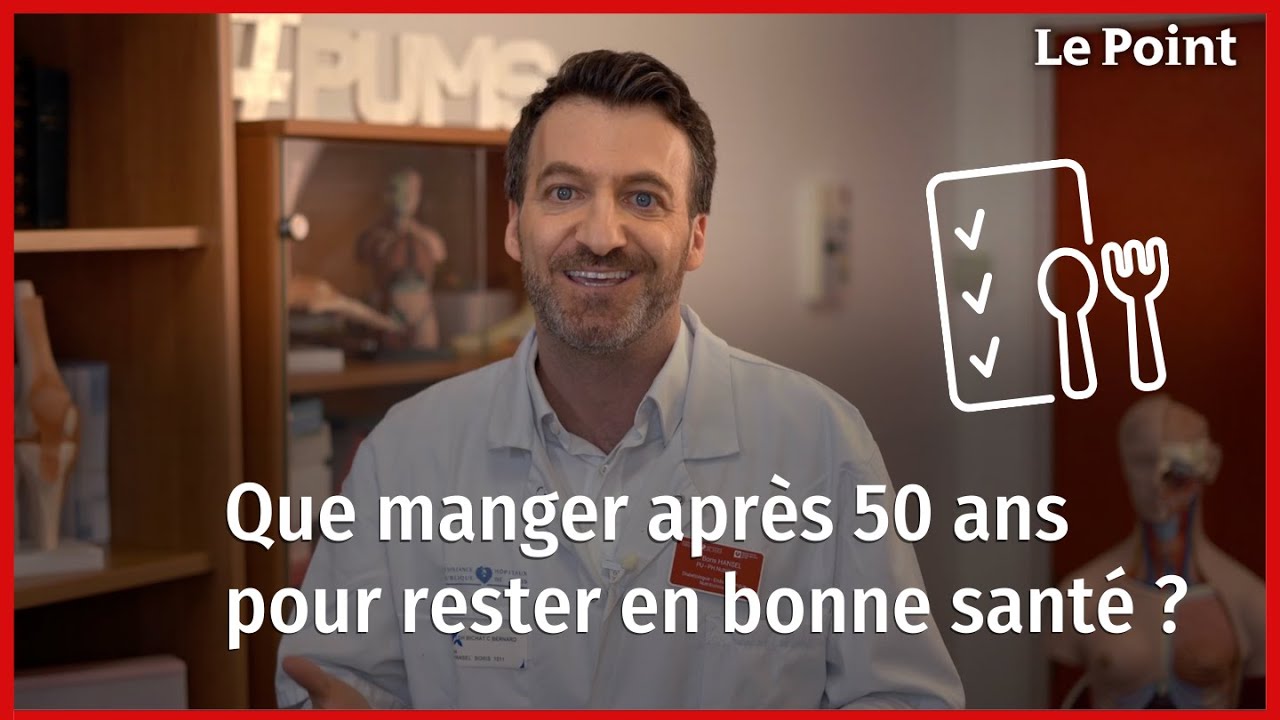Que manger apr&egrave;s 50 ans pour rester en bonne sant&eacute; ? La chronique nutrition de Boris Hansel