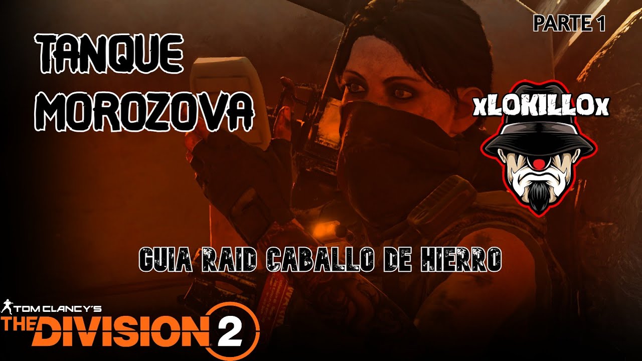 Tanque Morozova (Set y Guía Raid Caballo de Hierro) | The Division 2