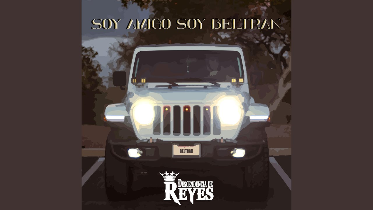 Soy Amigo Soy Beltran
